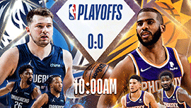 2022年05月03日 NBA西部半决赛G1 独行侠vs太阳 全场录像回放
