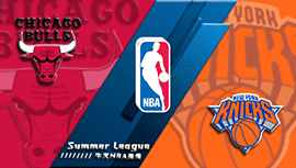 2022年07月11日 NBA夏季联赛 公牛vs尼克斯 全场录像回放
