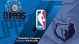2022年07月10日 NBA夏季联赛 快船vs灰熊 全场录像回放