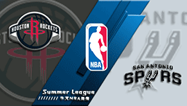 2022年07月12日 NBA夏季联赛 火箭vs马刺 全场录像回放