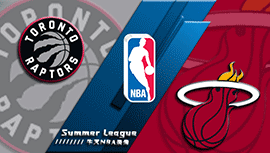 2022年07月16日 NBA夏季联赛 热火vs猛龙 全场录像回放