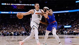 NBA简报:掘金113-100终结尼克斯 小波特16中13&31+8 约基奇30+14+11