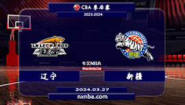 2024年03月26日NBA常规赛 辽宁vs新疆直播比赛前瞻分析