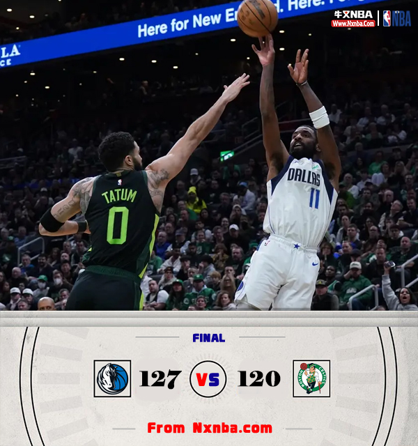 NBA简报:独行侠127-120胜绿军 欧文破魔咒！克里斯蒂15+6+4 克莱半场23分