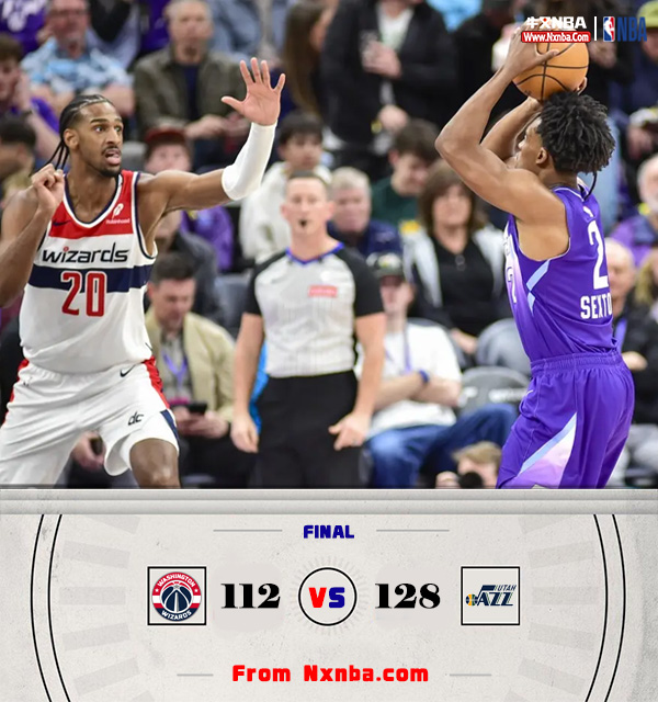 NBA简报:爵士128-112奇才 塞克斯顿18分 萨尔22+9 普尔11中1